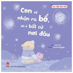 Con sẽ nhận ra bố, dù ở bất cứ nơi đâu