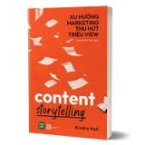 Content Storytelling - Xu hướng marketing thu hút triệu view