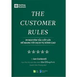 The Customer Rules - 39 Nguyên Tắc Cốt Lõi Để Mang Tới Dịch Vụ Đỉnh Cao