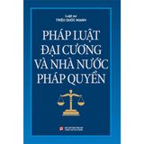 Pháp Luật Đại Cương Và Nhà Nước Pháp Quyền