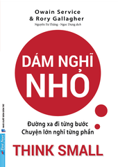 Dám Nghĩ Nhỏ - Đường xa đi từng bước - Chuyện lớn nghĩ từng phần