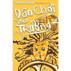 Dân Chơi Vào Trường