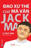 Đạo Xử Thế Của Mã Vân Jack Ma