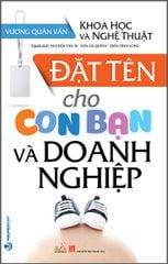 Đặt Tên Cho Con Bạn Và Doanh Nghiệp