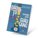 Đầu tư con đường đi đến giàu sang