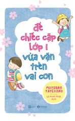 Để Chiếc Cặp Lớp Một Vừa Vặn Trên Vai Con