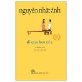 Đi Qua Hoa Cúc - Khổ Nhỏ (Tái Bản 2022)