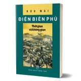 Điện Biên Phủ - Thời gian và không gian