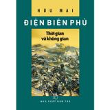 Điện Biên Phủ - Thời gian và không gian