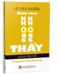 Điệp viên không không thấy và Đại Văn Mỗ - Truyện trào phúng