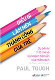 Điều Gì Làm Nên Thành Công Của Trẻ