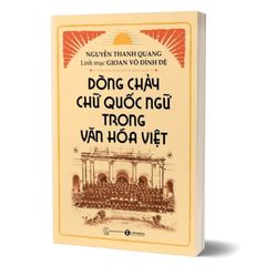 Dòng Chảy Chữ Quốc Ngữ Trong Văn Hóa Việt