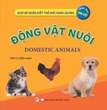 Giúp bé nhận biết thế giới xung quanh - Song ngữ Anh-Việt (Cuốn lẻ)