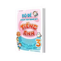 Bộ đề kiểm tra định kỳ Tiếng Anh lớp 3 Tập 2