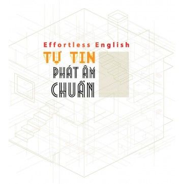Effortless - Tự Tin Phát Âm Chuẩn