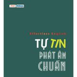 Effortless - Tự Tin Phát Âm Chuẩn