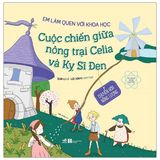 Em Làm Quen Với Khoa Học - Cuộc Chiến Giữa Nông Trại Celia Và Kỵ Sĩ Đen