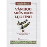 Bộ Sách Văn Học Miền Nam Lục Tỉnh - Tập 1-3 (Hộp 3 Cuốn)