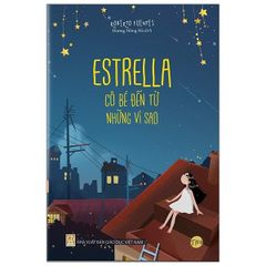 Estrella - Cô Bé Đến Từ Những Vì Sao