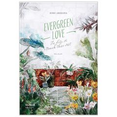 Evergreen Love - Từ Điển Tranh Về Thực Vật