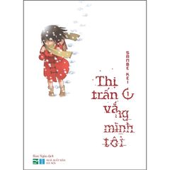 Thị Trấn Vắng Mình Tôi - Tập 1