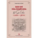 Báo chí của người Hoa tại Sài Gòn (1955-1975)