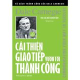 Cải thiện giao tiếp vươn tới thành công (Tái bản lần 2)