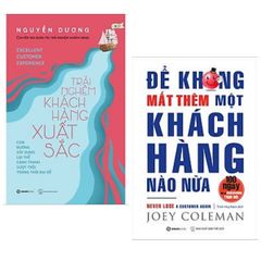 Combo kỹ năng kinh doanh, kết nối với khách hàng: Trải Nghiệm Khách Hàng Xuất Sắc + Để Không Mất Thêm Một Khách Hàng Nào Nữa