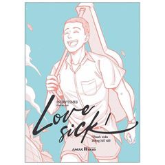 Love Sick 1 - Thanh Xuân Không Hối Tiếc