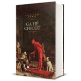 Gã Hề Chicot - Bìa Cứng