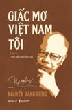 Giấc Mơ Việt Nam Tôi - Tập 2 - Còn Mãi Hương Xa