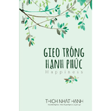 Sách Gieo Trồng Hạnh Phúc (Tái Bản 2016)