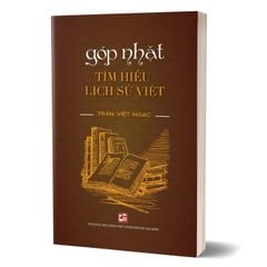 Góp nhặt - Tìm hiểu lịch sử Việt