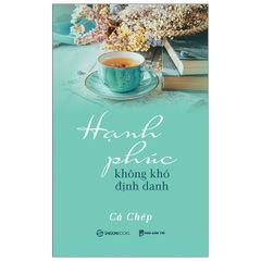 Hạnh Phúc Không Khó Định Danh