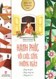 Hạnh Phúc Với Cuộc Sống Thường Ngày