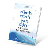 Hành trình vạn dặm bắt đầu từ một bước chân