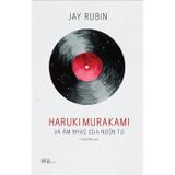 Haruki Murakami và âm nhạc của ngôn từ