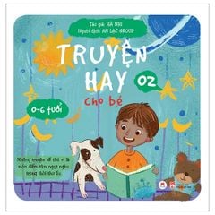 Truyện Hay Cho Bé 0-6 Tuổi - Tập 2 (Tái Bản 2024)