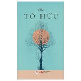 Thơ Tố Hữu (Tái Bản 2024)