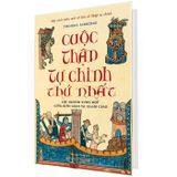 Cuộc Thập Tự Chinh Thứ Nhất - Cội Nguồn Xung Đột Giữa Kitô Giáo Và Islam Giáo (Bìa cứng)