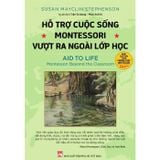 Hỗ Trợ Cuộc Sống - Montessori Vượt Ra Ngoài Lớp Học