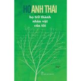 Họ trở thành nhân vật của tôi