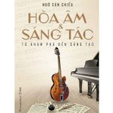 Hòa âm & sáng tác - Từ khám phá đến sáng tạo