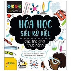 Stem Quanh Em - Hóa Học Siêu Kỳ Diệu