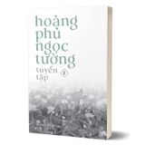 Tuyển tập Hoàng Phủ Ngọc Tường (combo)