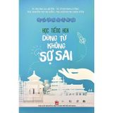 Học tiếng Hoa dùng từ không sợ sai
