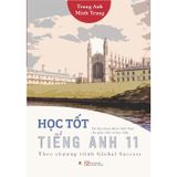 Học Tốt Tiếng Anh 11 (Theo Chương Trình Global Success) (Tái Bản 2024)