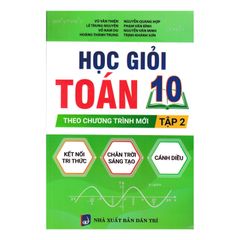 Học giỏi Toán 10 - Tập 2 (Theo chương trình mới)