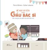 Bé Học Sơ Cứu Cùng Gấu Bác Sĩ