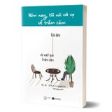 Hôm nay tôi nói với vợ về trầm cảm